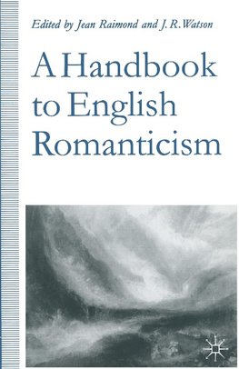 A Handbook to English Romanticism