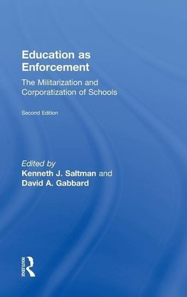 Saltman, K: Education as Enforcement