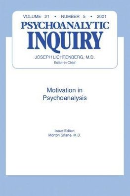 Shane, M: Motivation and Psychoanalysis