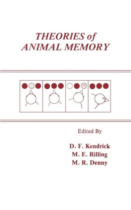 Kendrick, D: Theories of Animal Memory