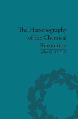 McEvoy, J: Historiography of the Chemical Revolution