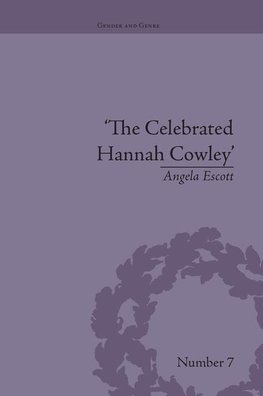 Escott, A: Celebrated Hannah Cowley