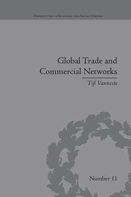 Vanneste, T: Global Trade and Commercial Networks