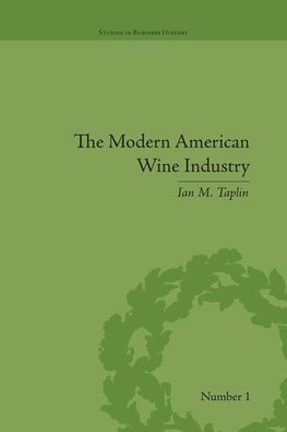 Taplin, I: Modern American Wine Industry