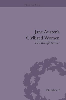 Steiner, E: Jane Austen's Civilized Women