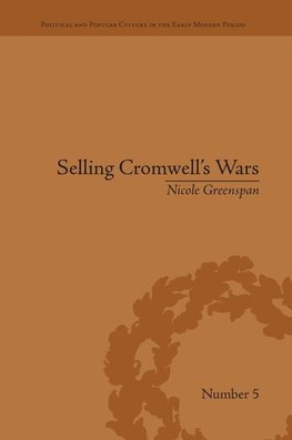 Greenspan, N: Selling Cromwell's Wars