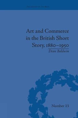 Baldwin, D: Art and Commerce in the British Short Story, 188