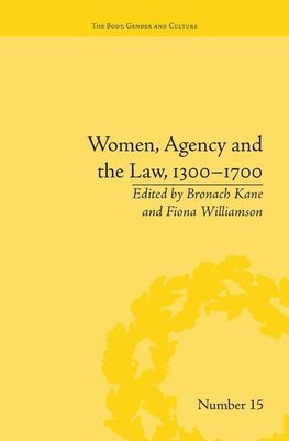 Kane, B: Women, Agency and the Law, 1300-1700