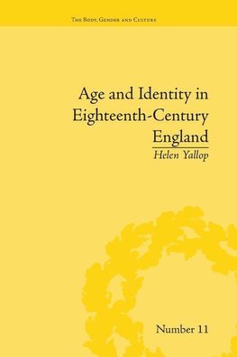 Yallop, H: Age and Identity in Eighteenth-Century England