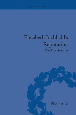 Robertson, B: Elizabeth Inchbald's Reputation