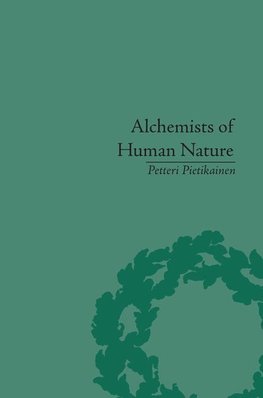 Pietikainen, P: Alchemists of Human Nature