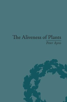 Ayres, P: Aliveness of Plants