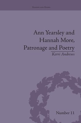 Andrews, K: Ann Yearsley and Hannah More, Patronage and Poet