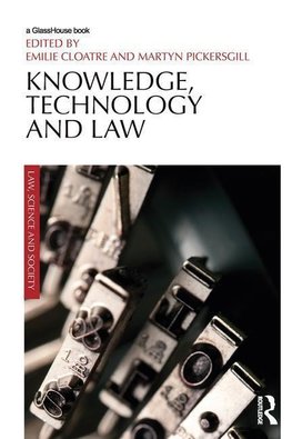 Cloatre, E: Knowledge, Technology and Law