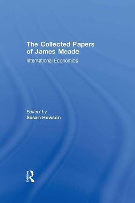 Howson, S: Collected Papers James Meade V3