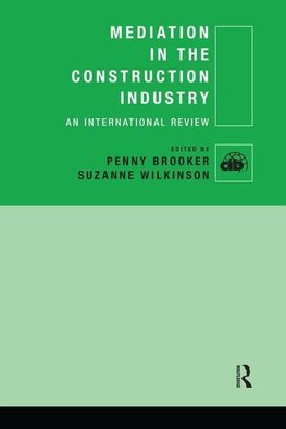 Brooker, P: Mediation in the Construction Industry