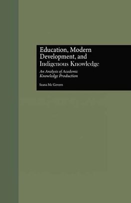 McGovern, S: Education, Modern Development, and Indigenous K