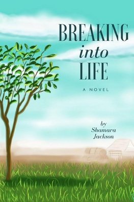 Breaking Into Life