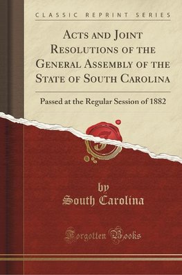 Carolina, S: Acts and Joint Resolutions of the General Assem