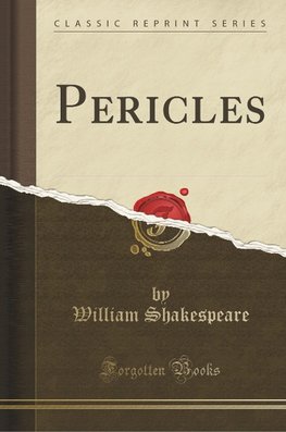 Shakespeare, W: Pericles (Classic Reprint)