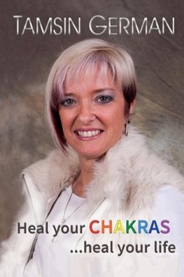 Heal your chakras ...heal your life