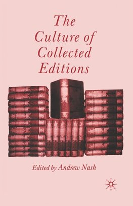 The Culture of Collected Editions