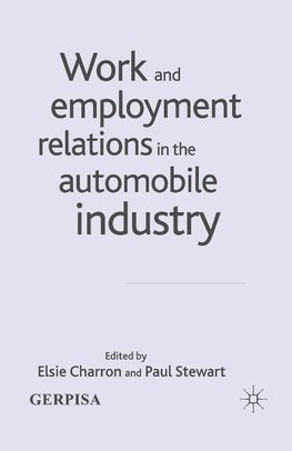 Work and Employment Relations in the Automobile Industry