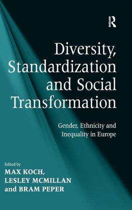 Diversity, Standardization and Social Transformation