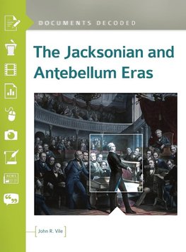 The Jacksonian and Antebellum Eras