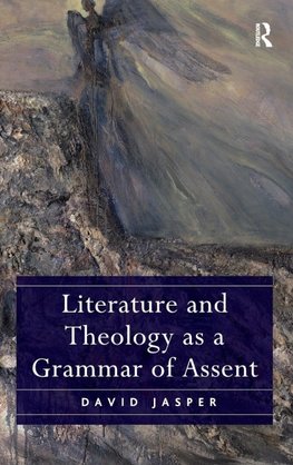 Literature and Theology as a Grammar of Assent