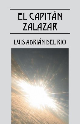 EL CAPITÁN ZALAZAR