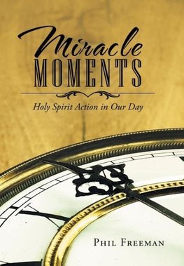 Miracle Moments