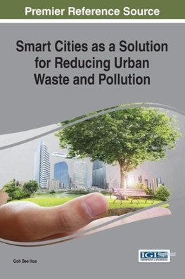 Smart Cities as a Solution for Reducing Urban Waste and Pollution