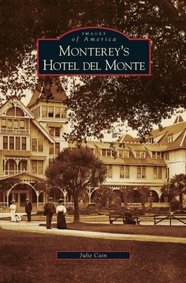 Monterey's Hotel del Monte