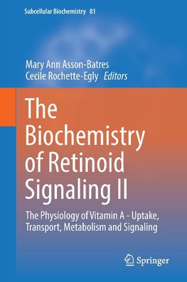 The Biochemistry of Retinoid Signaling II