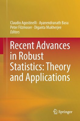 Recent Advances in Robust Statistics: Theory and Applications