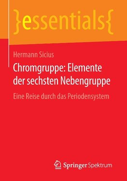 Chromgruppe: Elemente der sechsten Nebengruppe