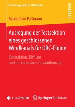 Auslegung der Testsektion eines geschlossenen Windkanals für ORC-Fluide