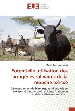 Potentielle utilisation des antigènes salivaires de la mouche tsé-tsé