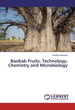 Baobab Fruits: Technology, Chemistry and Microbiology