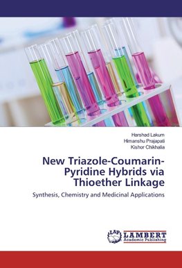 New Triazole-Coumarin-Pyridine Hybrids via Thioether Linkage