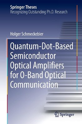 Quantum-Dot-Based Semiconductor Optical Amplifiers for O-Band Optical Communication