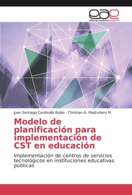 Modelo de planificación para implementación de CST en educación