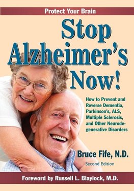 STOP ALZHEIMERS NOW 2ND /E 2/E