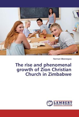 The rise and phenomenal growth of Zion Christian Church in Zimbabwe