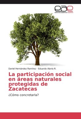 La participación social en áreas naturales protegidas de Zacatecas