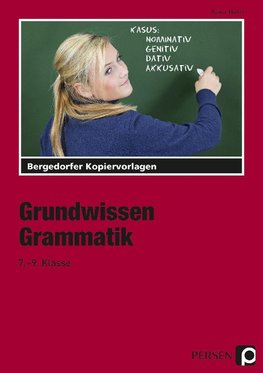 Grundwissen Grammatik. 7.-9. Schuljahr