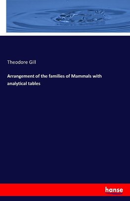 Arrangement of the families of Mammals with analytical tables