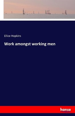 Work amongst working men