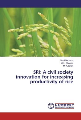 SRI: A civil society innovation for increasing productivity of rice